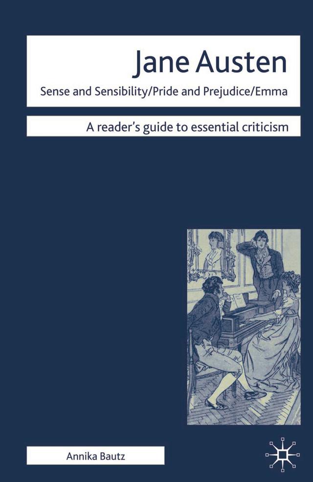 Jane Austen - Sense and Sensibility/ Pride and Prejudice/ Emma by Annika Bautz