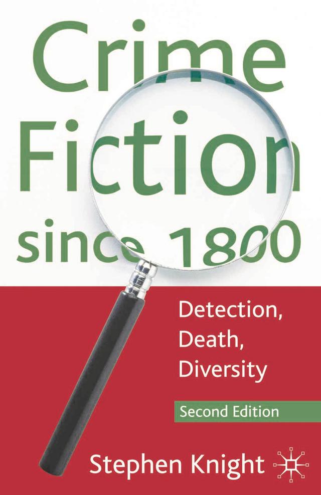 Crime Fiction since 1800 by Stephen Knight