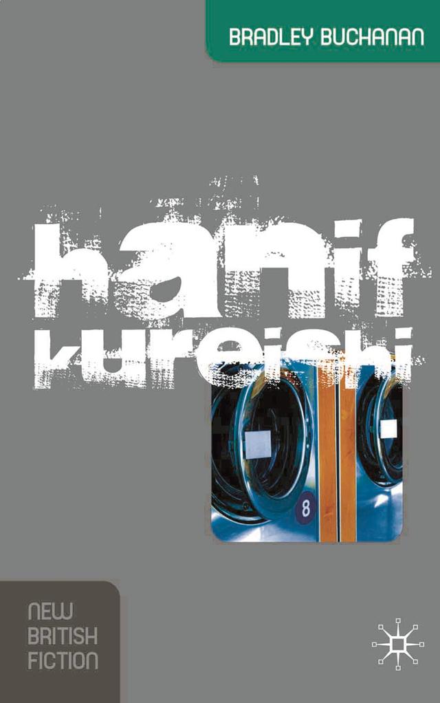 Hanif Kureishi by Bradley W Buchanan