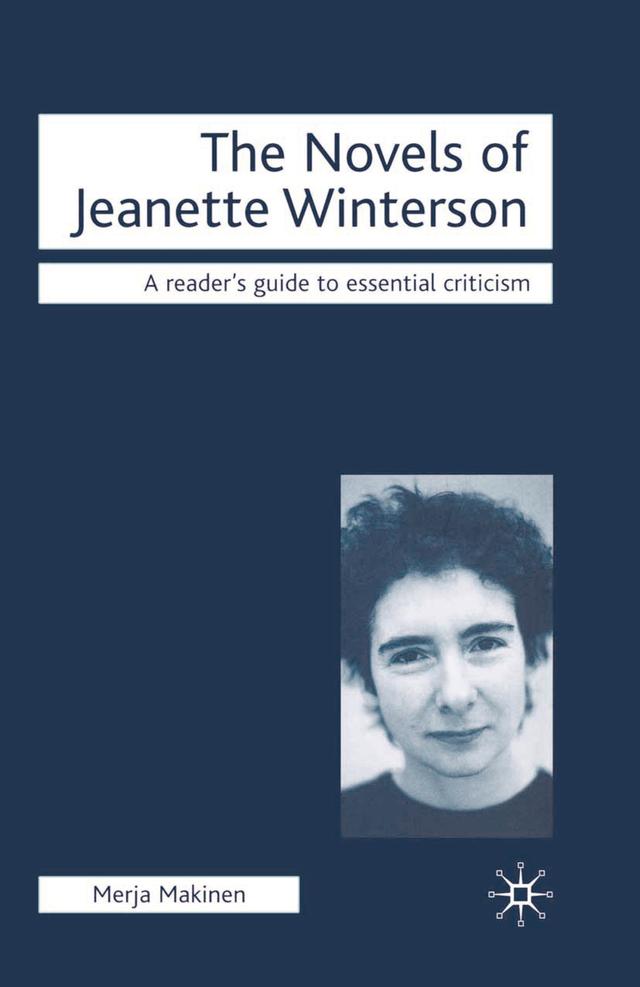 The Novels of Jeanette Winterson by Merja Makinen