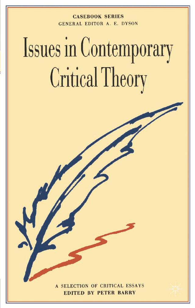Issues in Contemporary Critical Theory by Peter Barry