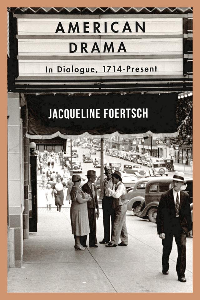 American Drama by Jacqueline Foertsch