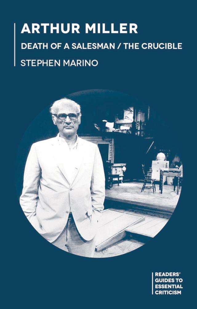 Arthur Miller - Death of a Salesman/The Crucible by Stephen Marino