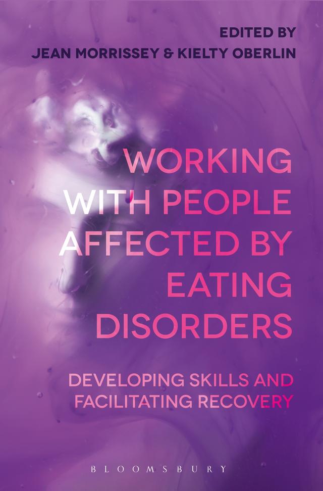 Working with People Affected by Eating Disorders by Jean Morrissey, Kielty Oberlin