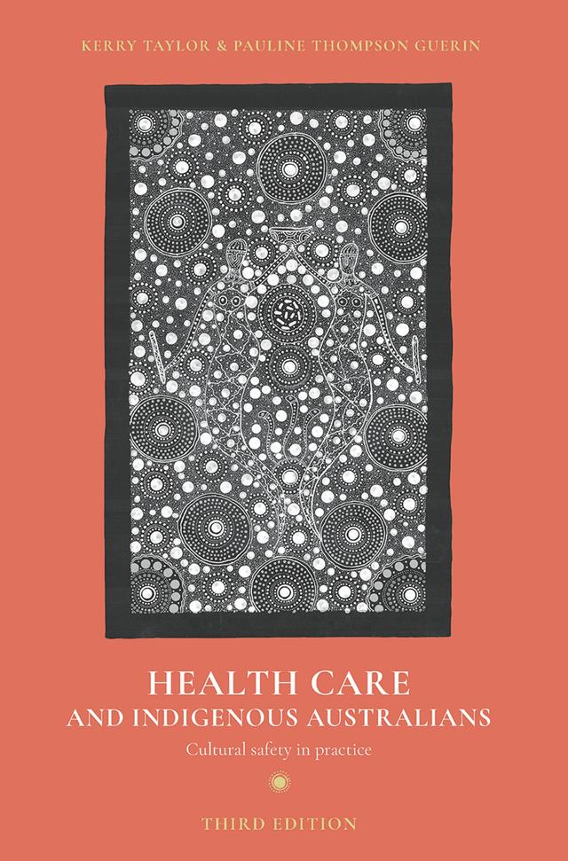 Health Care and Indigenous Australians by Kerry Taylor, Pauline Thompson Guerin