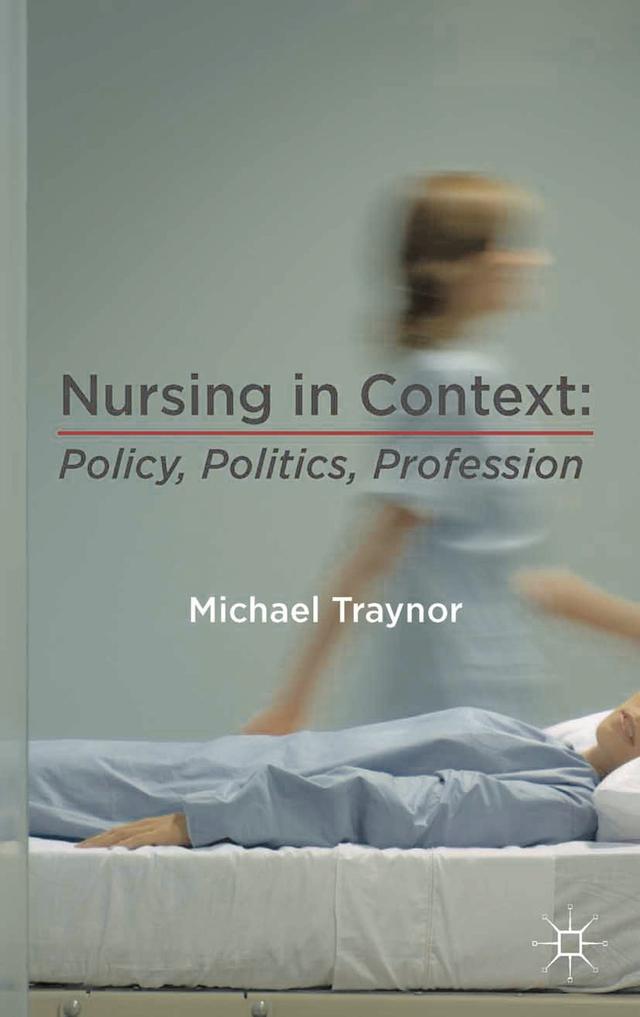 Nursing in Context by Michael Traynor
