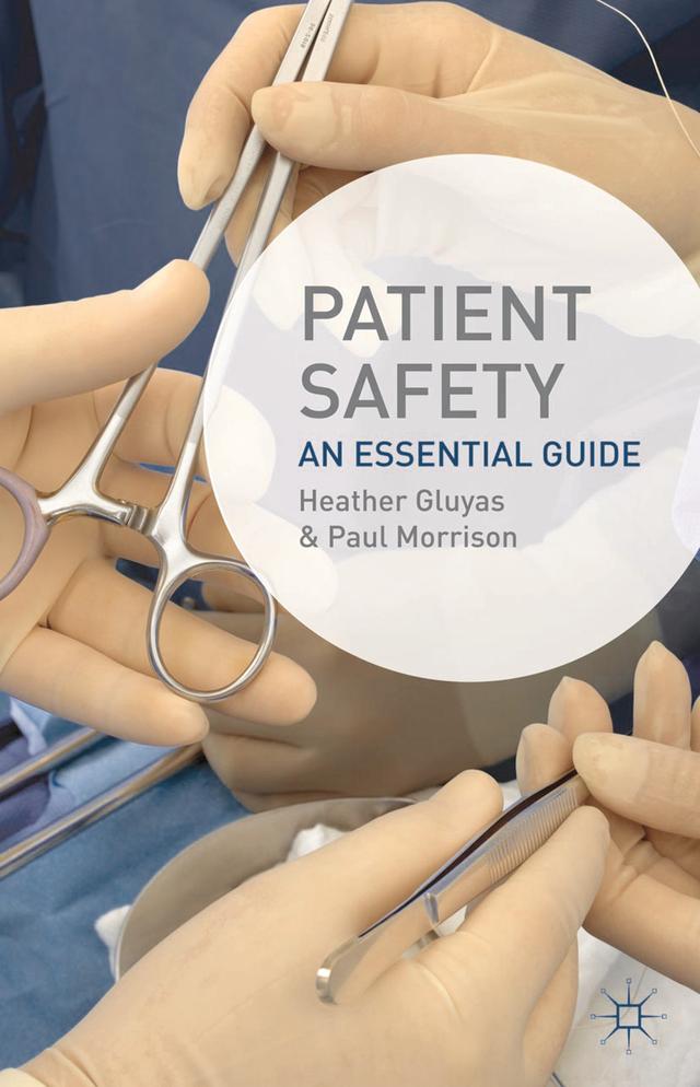 Patient Safety by Heather Gluyas, Paul Morrison