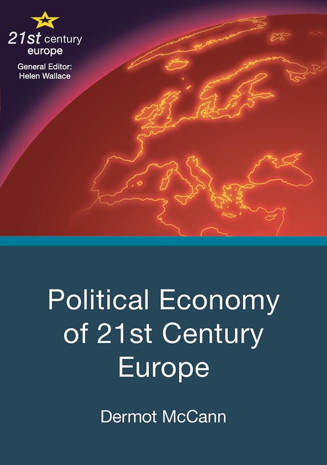 Political Economy of 21st Century Europe by Dermot McCann