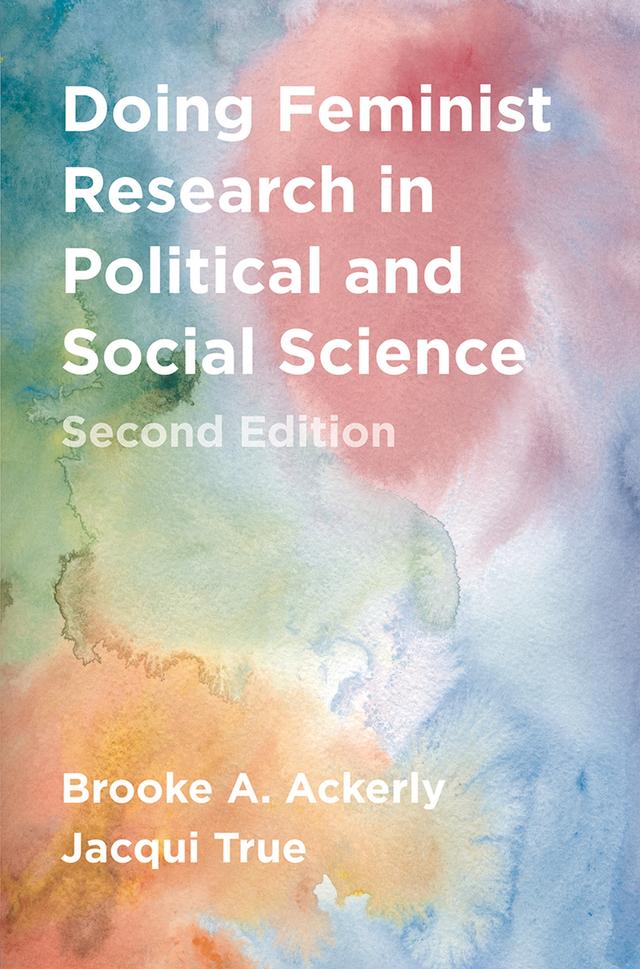 Doing Feminist Research in Political and Social Science by Brooke A. Ackerly, Jacqui True