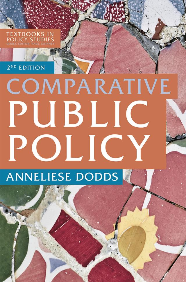 Comparative Public Policy by Anneliese Dodds