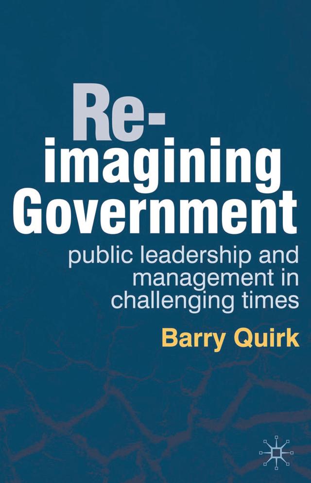 Re-imagining Government by Barry Quirk