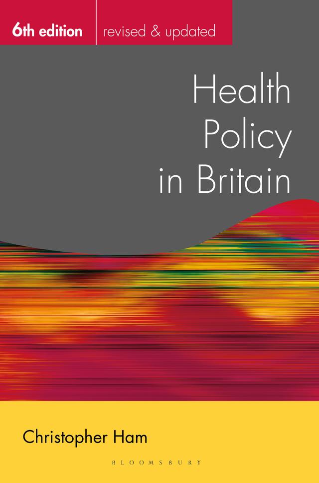 Health Policy in Britain by Christopher Ham