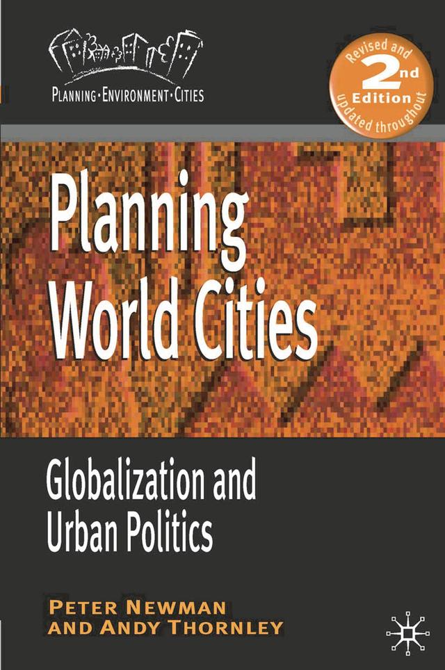 Planning World Cities by Andy Thornley, Peter Newman