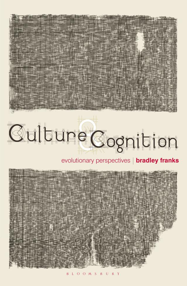 Culture and Cognition by Bradley Franks