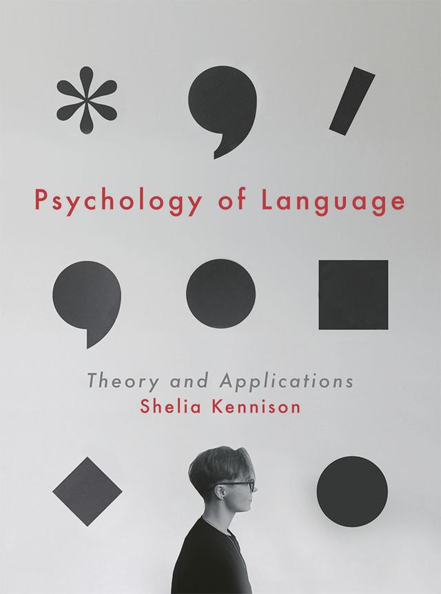Psychology of Language by Shelia M. Kennison