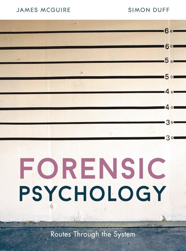 Forensic Psychology by James McGuire, Simon Duff