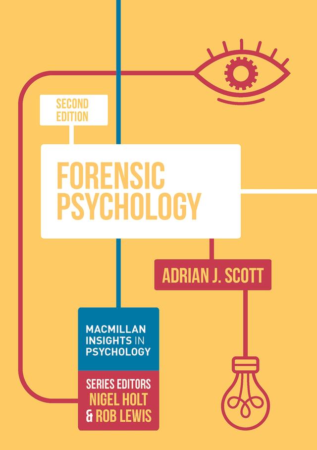 Forensic Psychology by Adrian J. Scott