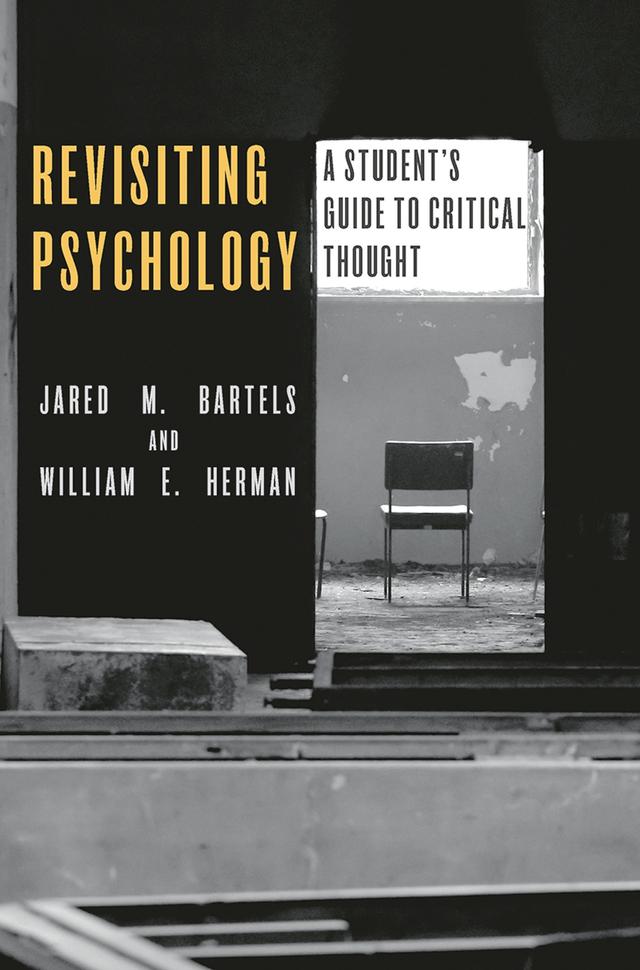 Revisiting Psychology by Jared M. Bartels, William E Herman