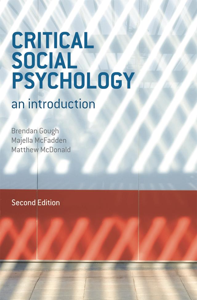 Critical Social Psychology by Brendan Gough, Majella McFadden, Matthew McDonald