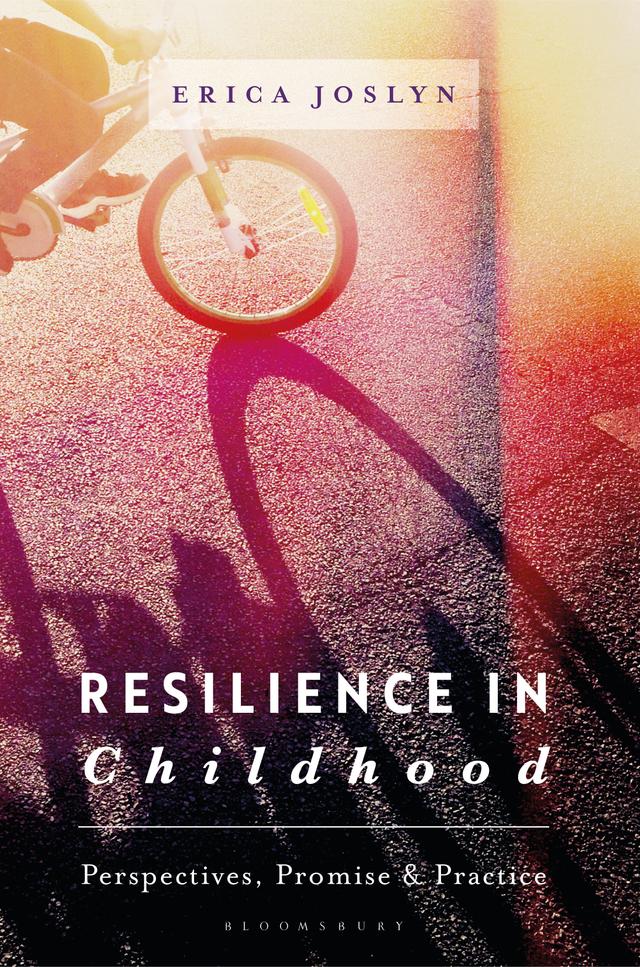 Resilience in Childhood by Erica Joslyn