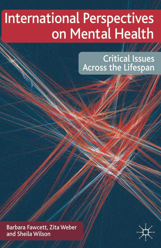 International Perspectives on Mental Health by Barbara Fawcett, Sheila Wilson, Zita Weber