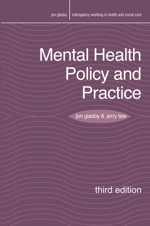 Mental Health Policy and Practice by Jerry Tew, Jon Glasby