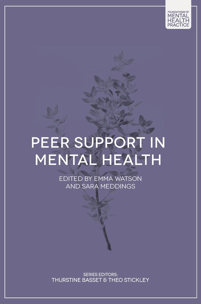 Peer Support in Mental Health by Emma Watson, Sara Meddings