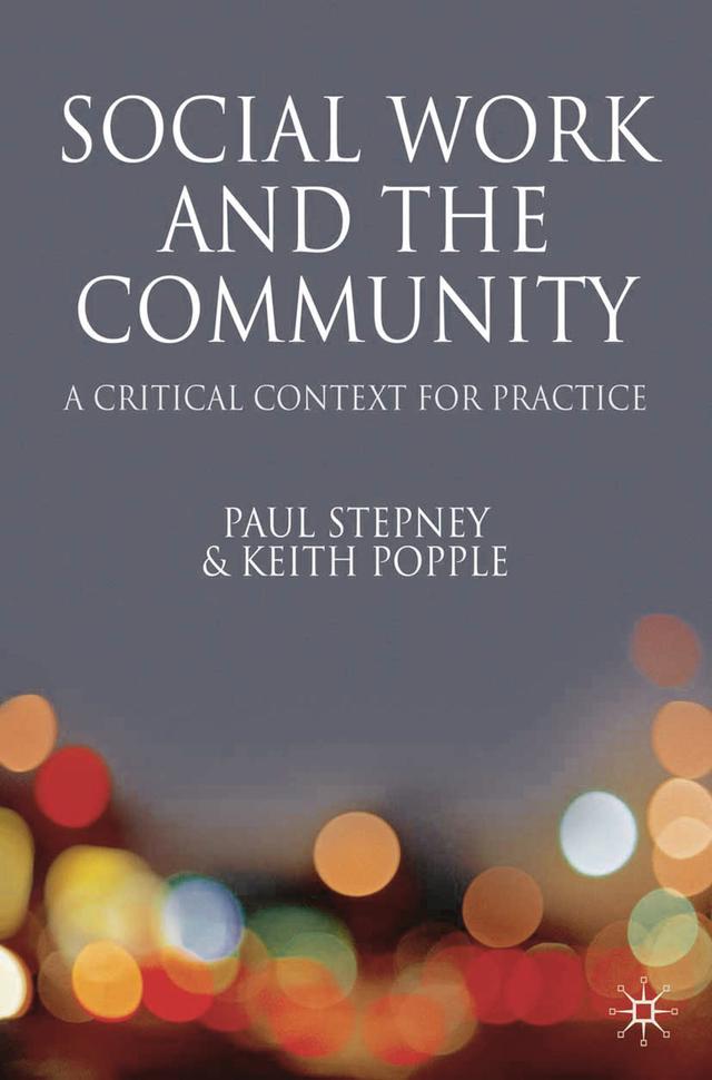 Social Work and the Community by Keith Popple, Paul Stepney