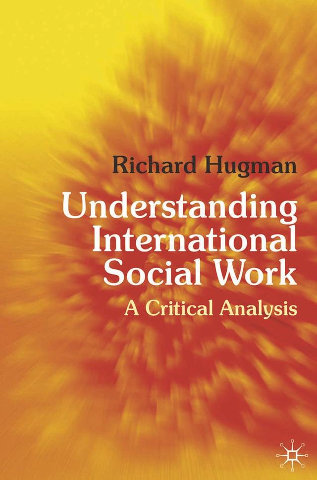 Understanding International Social Work by Richard Hugman
