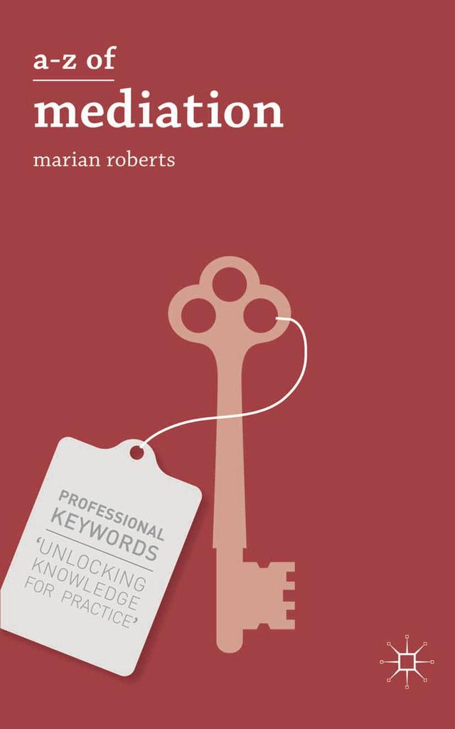 A-Z of Mediation by Marian Roberts
