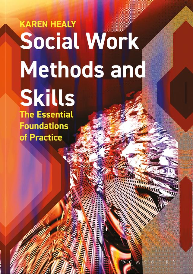 Social Work Methods and Skills by Karen Healy