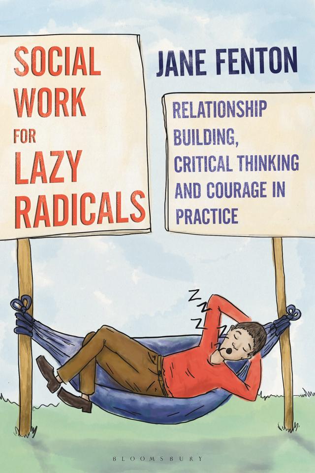 Social Work for Lazy Radicals by Jane Fenton