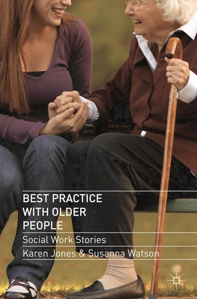 Best Practice with Older People by Karen Jones, Susanna Watson