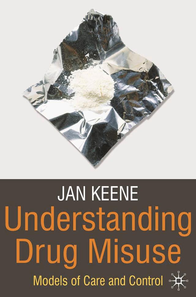 Understanding Drug Misuse by Jan Keene