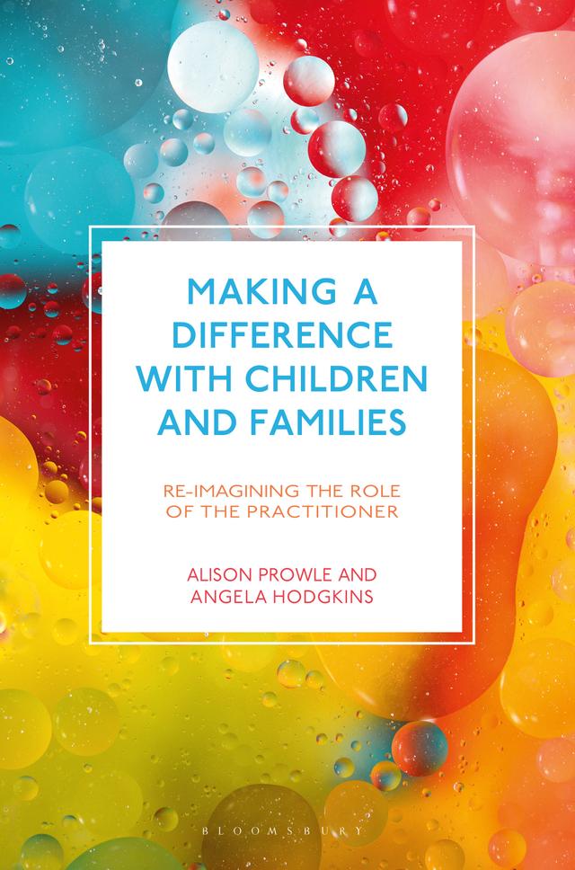 Making a Difference with Children and Families by Alison Prowle, Angela Hodgkins