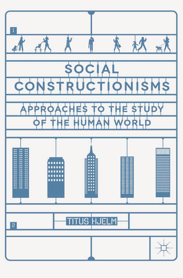 Social Constructionisms by Titus Hjelm