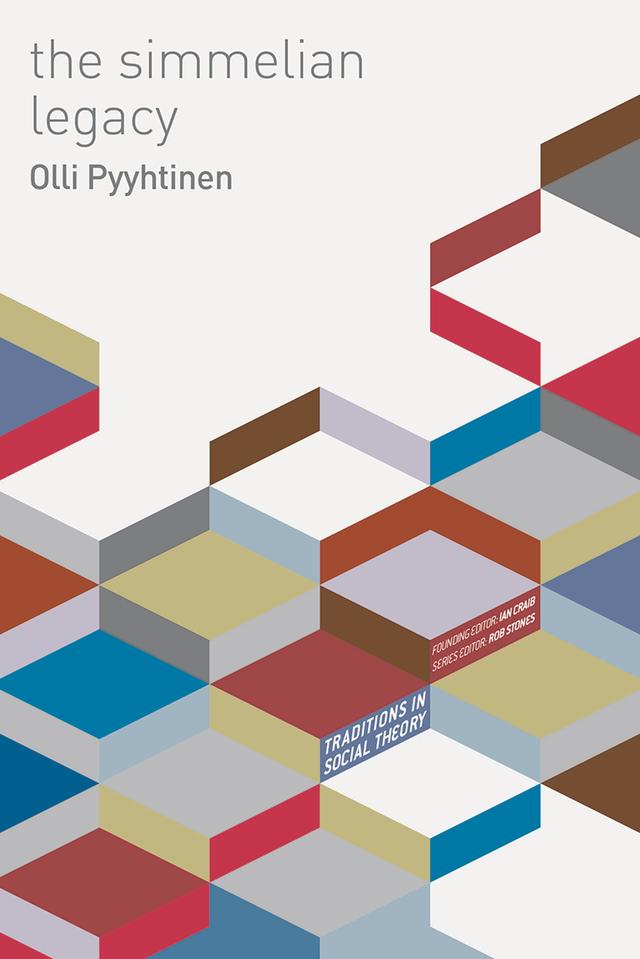 The Simmelian Legacy by Olli Pyyhtinen