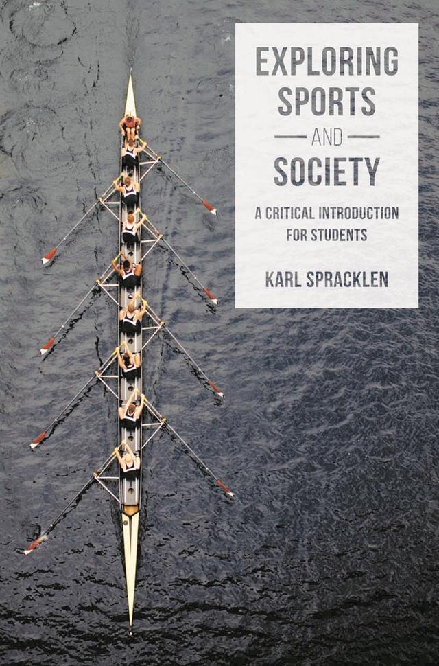 Exploring Sports and Society by Karl Spracklen