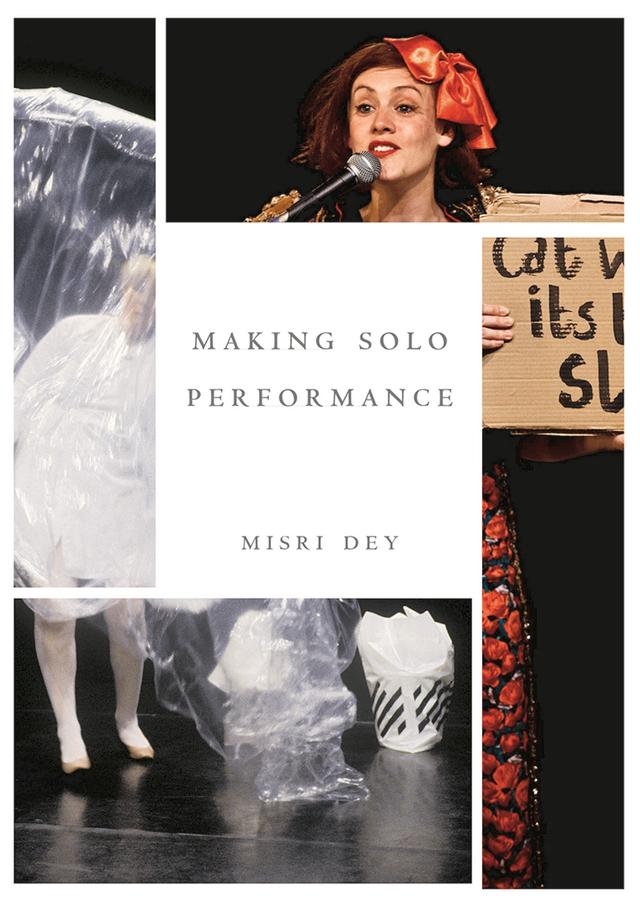 Making Solo Performance by Misri Dey