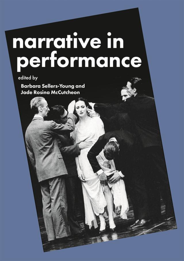 Narrative in Performance by Barbara Sellers-Young, Jade Rosina McCutcheon