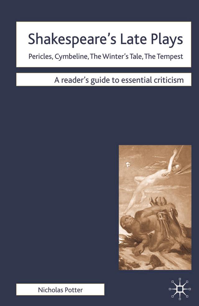 Shakespeare's Late Plays by Nicholas Potter
