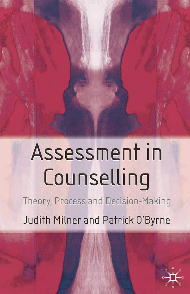 Assessment in Counselling by Judith Milner, Patrick O'Byrne