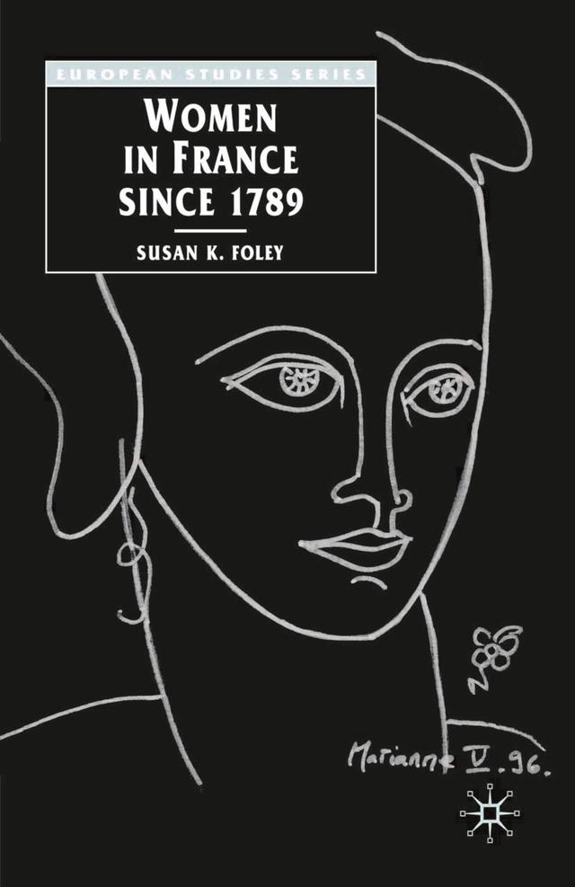Women in France Since 1789 by Susan Foley