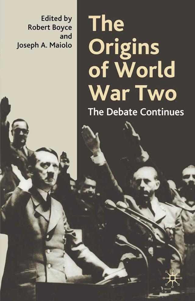 The Origins of World War Two by Joseph A. Maiolo, Robert Boyce