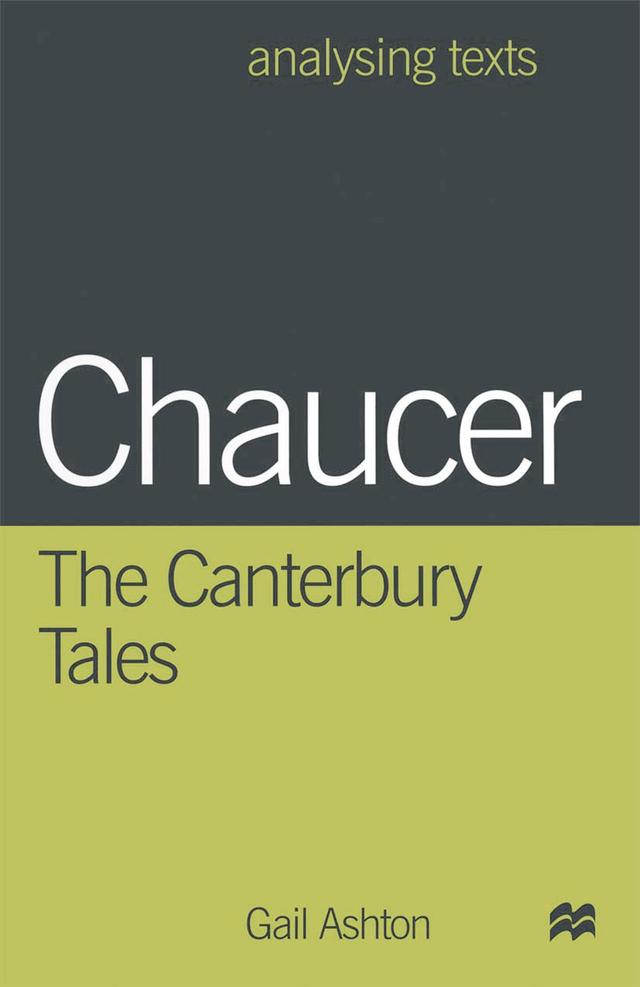 Chaucer: The Canterbury Tales by Gail Ashton