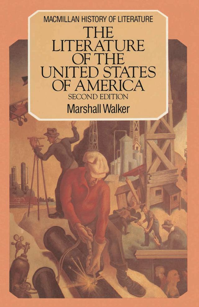 The Literature of the United States of America by A. Norman Jeffares, Marshall Walker