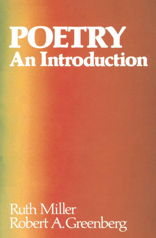 Poetry: An Introduction by Robert A Greenberg, Ruth Miller