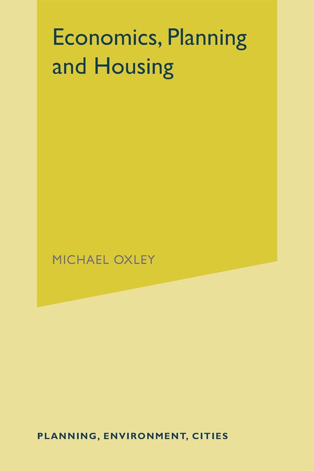 Economics, Planning and Housing by Michael Oxley