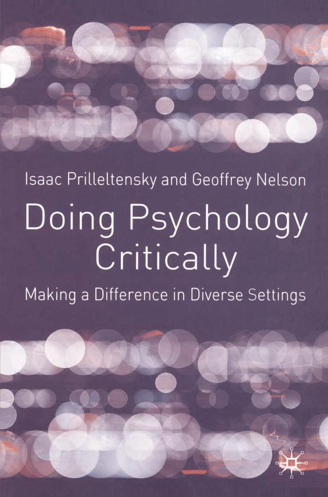 Doing Psychology Critically by Geoffrey Nelson, Isaac Prilleltensky