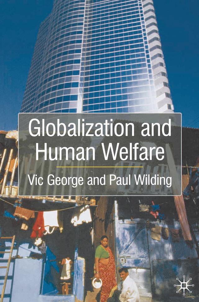 Globalisation and Human Welfare by Paul Wilding, Vic George